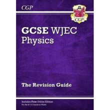 New WJEC GCSE Physics Revision Guide (with Online Edition)