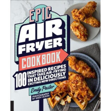 Epic Air Fryer Cookbook