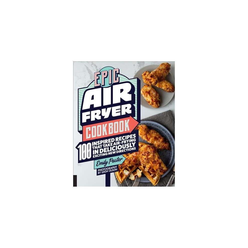 Epic Air Fryer Cookbook 
