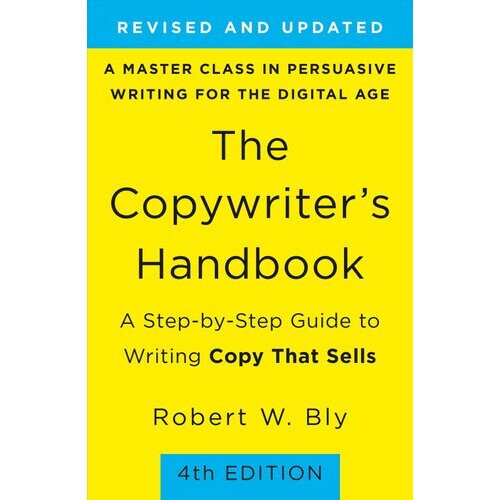 Copywriter's Handbook, The (4th Edition)