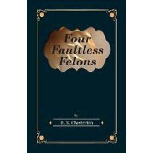 Four Faultless Felons