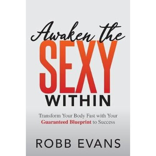Awaken the Sexy Within
