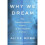Why We Dream 1