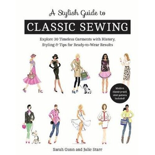 A Stylish Guide to Classic Sewing