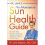 Dr. Lani's No-Nonsense SUN Health Guide 1