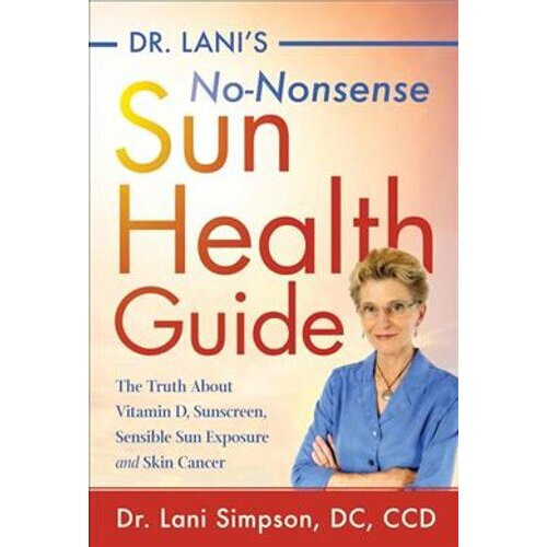 Dr. Lani's No-Nonsense SUN Health Guide