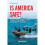 Is America Safe? 1