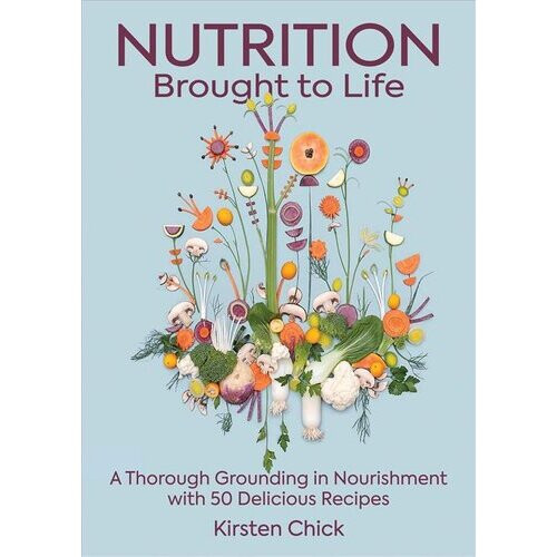 Nutrition Brought To Life - Book