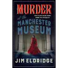 Murder at the Manchester Museum