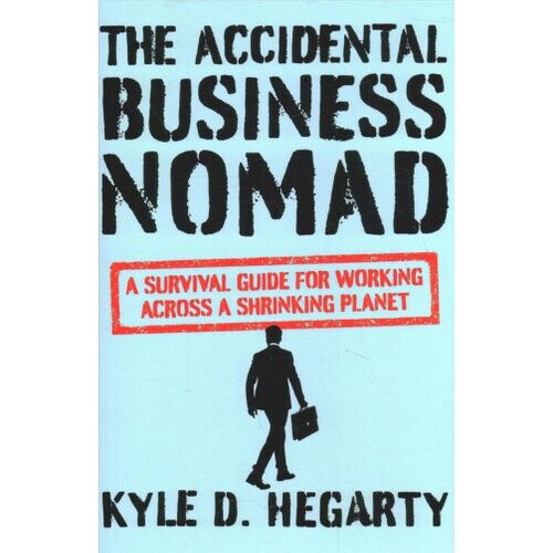 The Accidental Business Nomad