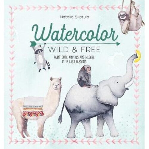 Watercolor Wild and Free