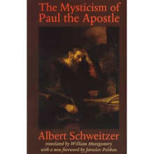 The Mysticism of Paul the Apostle