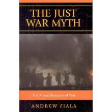The Just War Myth
