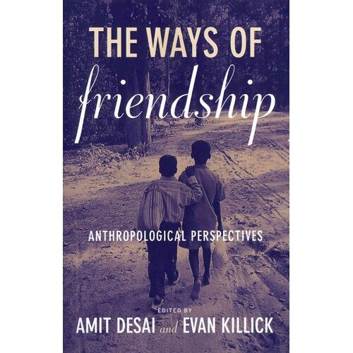 The Ways of Friendship