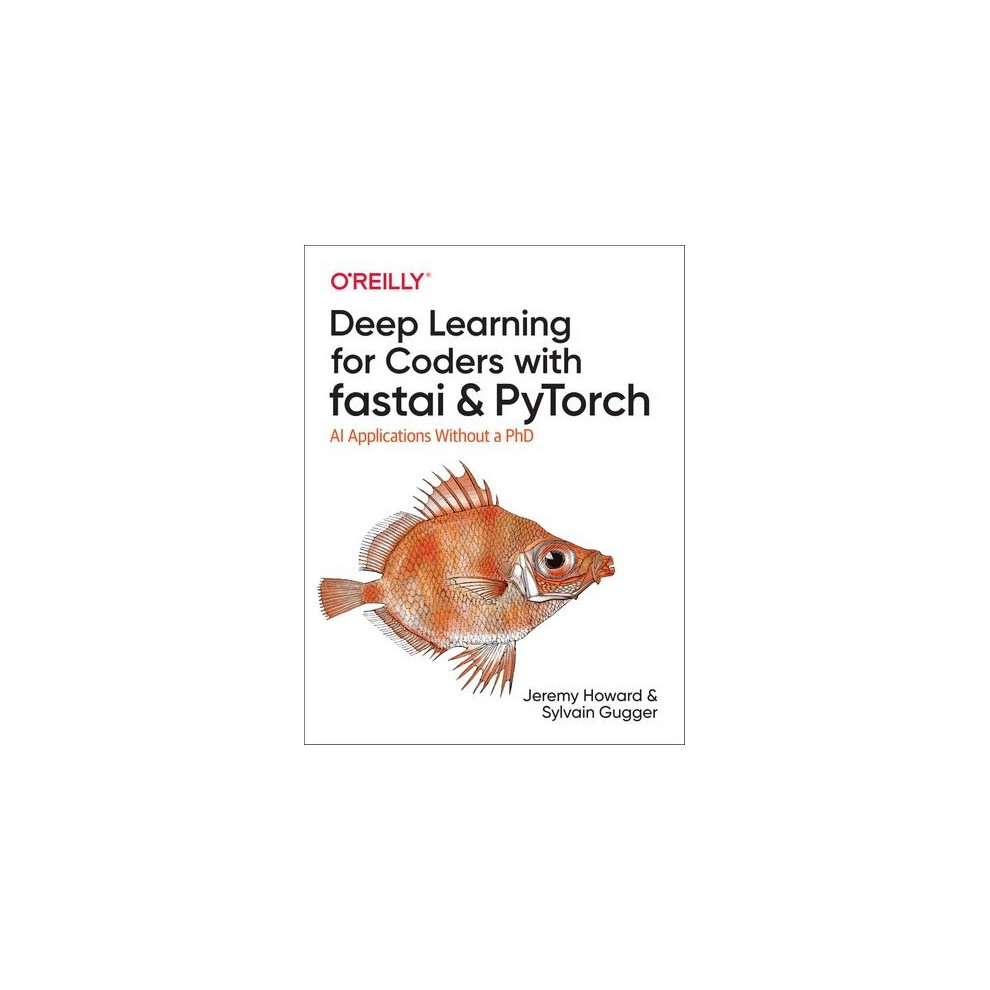 Deep Learning for Coders with fastai and PyTorch