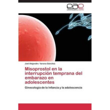 Misoprostol En La Interrupcion Temprana del Embarazo En Adolescentes