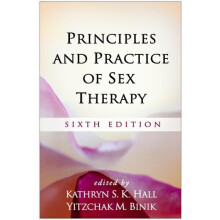 Principles and Practice of Sex Therapy, Sixth Edition