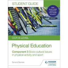 OCR A-level Physical Education Student Guide 3: Socio-cultural issues in physical activity and sport