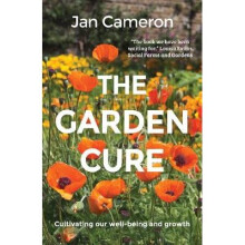 The Garden Cure: Cultivating our well-being and growth