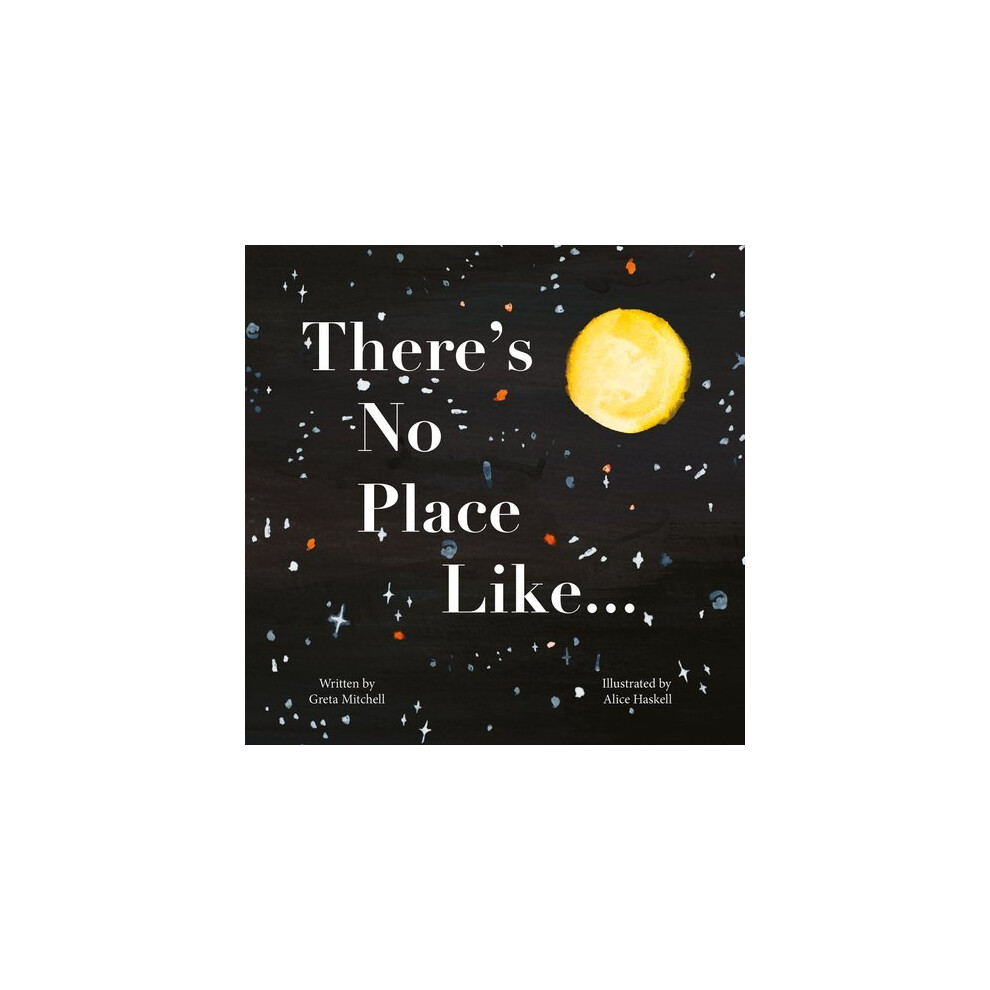 There's No Place Like...