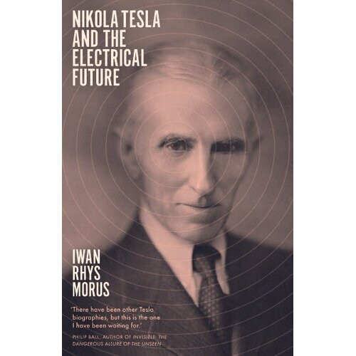 Nikola Tesla and the Electrical Future