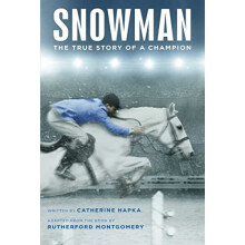 Snowman: The True Story of a Champion