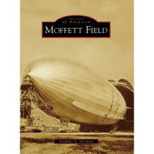 Moffett Field (Images of Aviation)