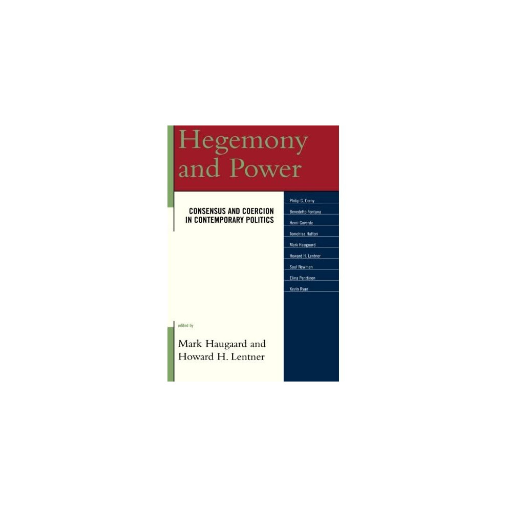 Hegemony and Power: Consensus and Coercion in Contemporary Politics