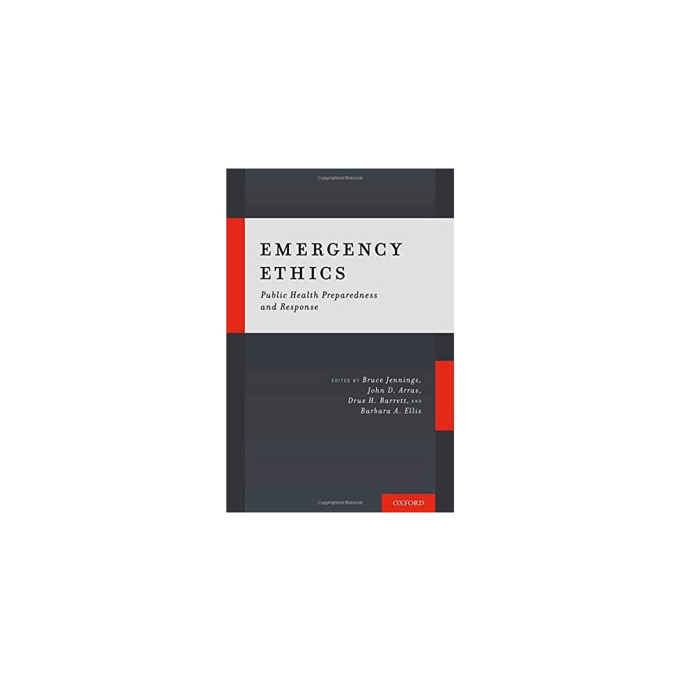 Emergency Ethics: Public Health Preparedness and Response
