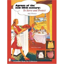 Aprons of the Mid-twentieth Century: To Serve & Protect