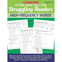 Extra Practice for Struggling Readers: High-Frequency Words: Motivating Practice Packets That Help Intermediate Students Master 240 Essential Words Th
