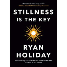 Stillness Is the Key