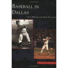 Baseball in Dallas (Images of Baseball: Texas) (Images of Baseball)