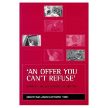 An Offer You Can't Refuse: Workfare in International Perspective