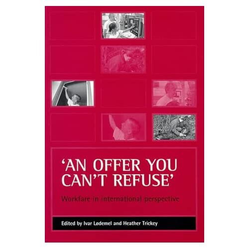 An Offer You Can't Refuse: Workfare in International Perspective