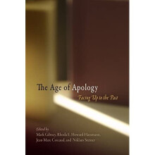 The Age of Apology: Facing Up to the Past