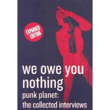 We Owe You Nothing: Punk Planet: the Collected Interviews - Book