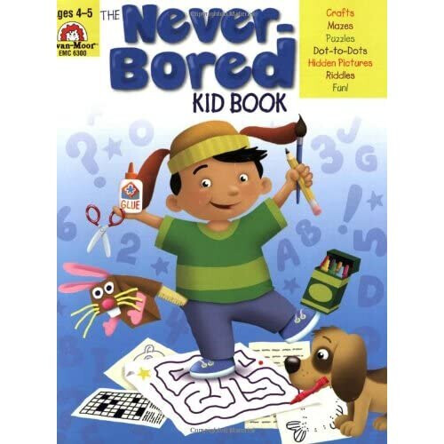 The Never-bored Kid Book, Ages 4-5