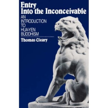 Entry into the Inconceivable: An Introduction to Hua-Yen Buddhism