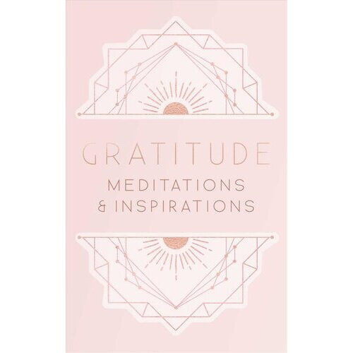 Gratitude: Inspirations and Meditations