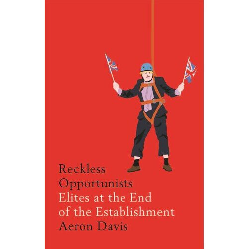 Reckless Opportunists