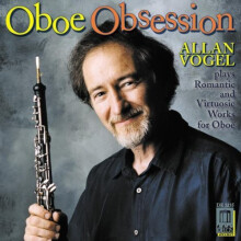 Oboe Obsession - Romantic & Virtuosic Works for Oboe