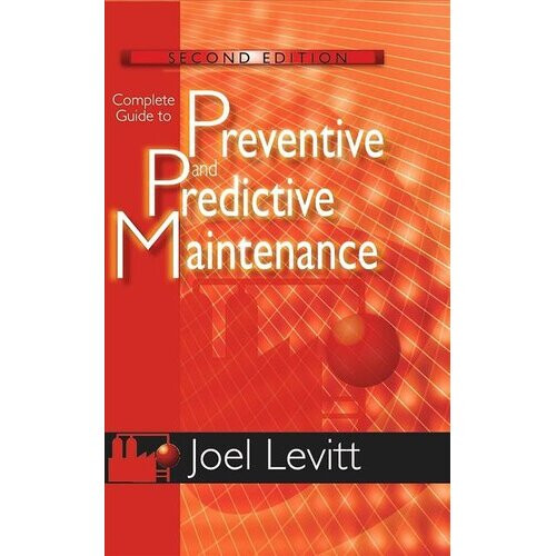 Complete Guide to Predictive and Preventive Maintenance