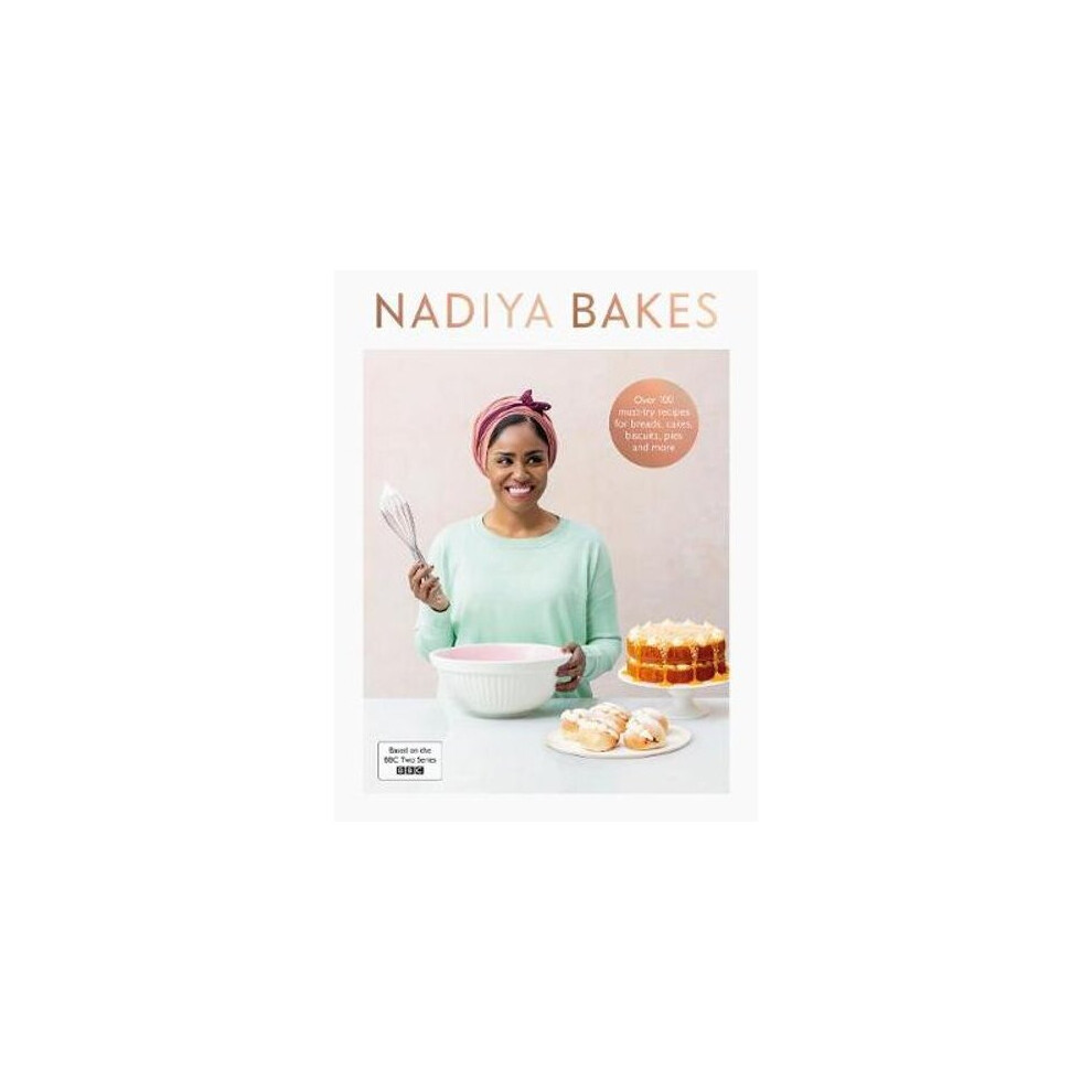 Nadiya Bakes by Nadiya Hussain