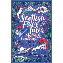 Scottish Fairy Tales, Myths and Legends
