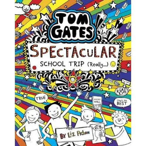 Tom Gates: Spectacular School Trip (Really.)