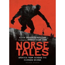 Norse Tales: Stories from Across the Rainbow Bridge
