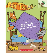 The Great Bunk Bed Battle: An Acorn Book (Fox Tails #1), Volume 1