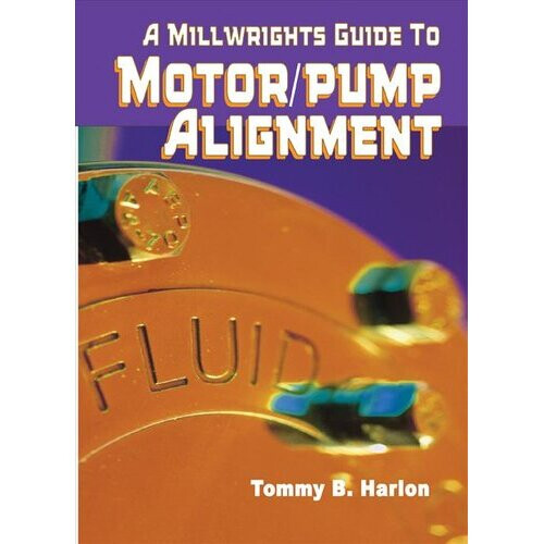 A Millwright's Guide to Motor Pump Alignment
