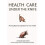 Health Care Under the Knife 1